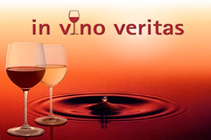 in vino veritas